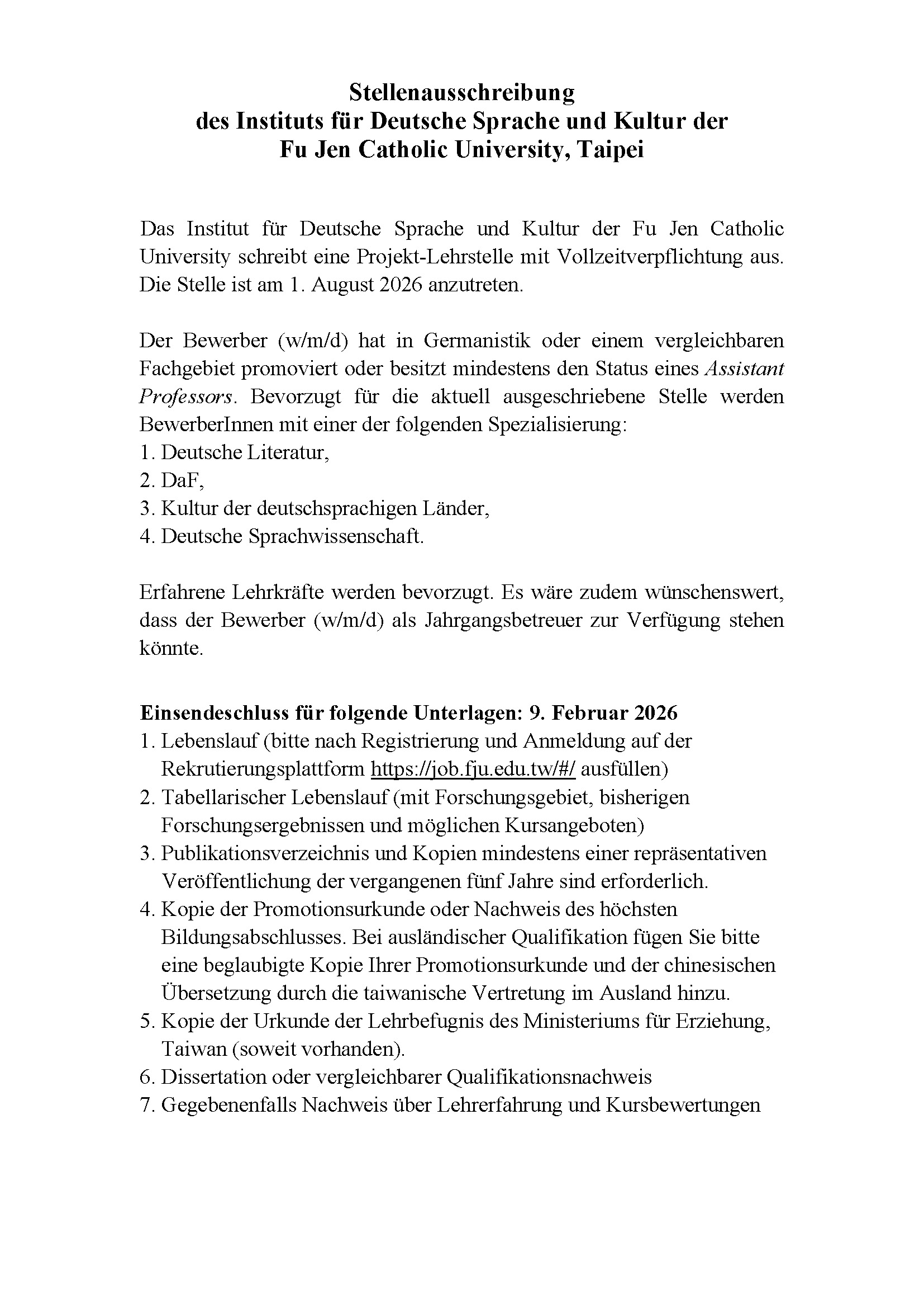 Das Institut für Deutsche Sprache und Kultur der Fu Jen Catholic University schreibt eine Projekt-Lehrstelle mit Vollzeitverpflichtung aus.